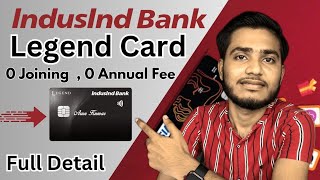 Indusind Bank Legend Credit Card Full Review  Lifetime Free Credit Cards  Indusind Legend Card [upl. by Htes]