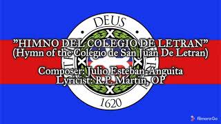 quotHimno del Colegio de Letranquot  Hymn of the Colegio de San Juan de Letran [upl. by Anai]