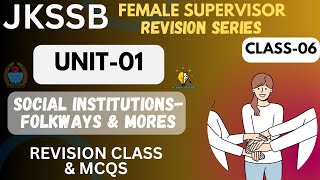 LEC06 II FOLKWAYS amp MORES II MCQS amp REVISION SERIES II UNIT01 II JKSSB FEMALE SUPERVISOR [upl. by Nnaycart]