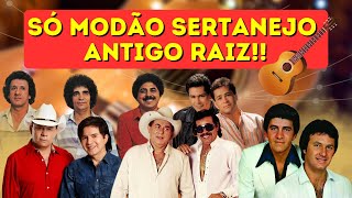 🔥 MODÃO SERTANEJO ANTIGO RAIZ As Melhores [upl. by Alverson]