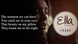 Ella Henderson  Yours Lyrics New song from quotChapter Onequot  YouTube Music [upl. by Laon]