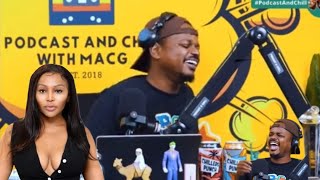 MacG mocks Tebogo Thobejane s career  podcast m chill with MacG [upl. by Annoved]