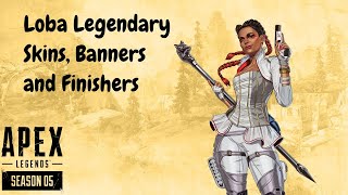 Apex Legends  Loba Legendary Skins Banners and Finishers [upl. by Aciretnahs290]