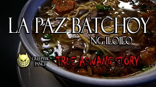 ANG KALAMANSI AT ANG LAPAZ BATCHOY SA ILOILO  TRUE ASWANG STORY [upl. by Stace228]