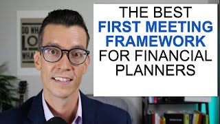 First Meeting Framework For Financial Planners When Talking to Prospective Clients [upl. by Lesirg]