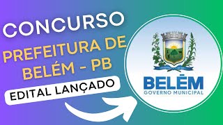 CONCURSO PREFEITURA DE BELÉM  PB 2024  Edital e Material de Estudos  Concurso Público [upl. by Enovi97]