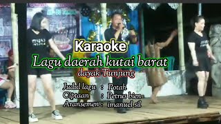 Karaoke quot Potah quot Cipt Petrus bien  Arr imanuel sil lagu daerah kutai barat [upl. by Earahc857]