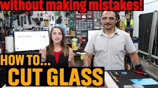 How To Cut Glass Without Making Mistakes [upl. by Lani]