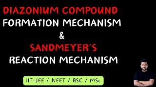 Diazonium Salt Formation  Amines  Sandmeyer Reaction Mechanism  Organic chemistry  IIT JEE [upl. by Klaus]