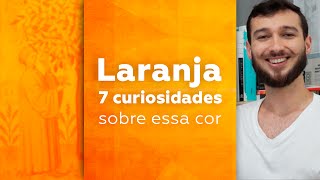 Laranja 7 curiosidades sobre essa cor \\ Pedro Panetto [upl. by Anaira]