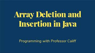 Deletion and Insertion in Unordered Arrays in Java [upl. by Ecinrev69]