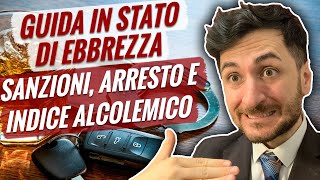 GUIDA IN STATO DI EBBREZZA sanzioni arresto e indice alcolemico A quanto ammonta la multa [upl. by Martres]