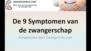 Symptomen Van De Zwangerschap  Herken De Zwangerschap Symptomen  Zwangerinfocom [upl. by Gladis]