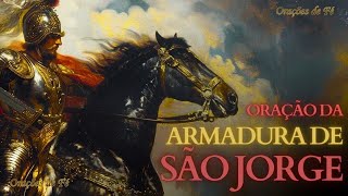 Oração da Armadura de São Jorge [upl. by Maire843]