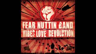 Fear Nuttin Band  Fear Nuttin [upl. by Naillik180]