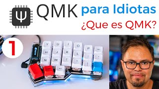 QMK para IDIOTAS  Parte 1 Que es QMK [upl. by Llennoc]