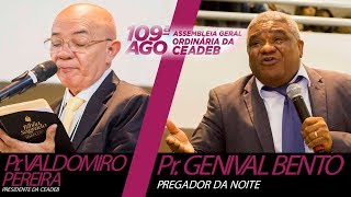 Pr Genival Bento é tremendamente usado por Deus na 109ª AGO CEADEB [upl. by Irb192]