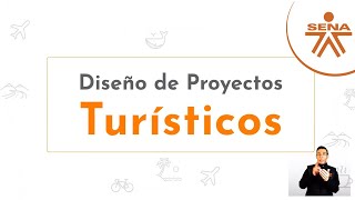 Diseño de Proyectos Turísticos [upl. by Alyahs]