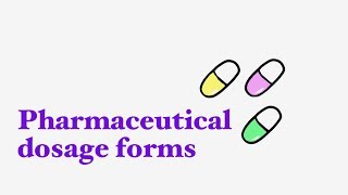 Pharmaceutical dosage forms [upl. by Ylrebme]