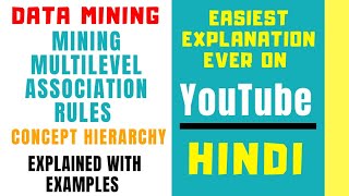 Mining Multilevel Association Rules ll DMW ll Concept Hierarchy ll Explained with Examples in Hindi [upl. by Marthe]