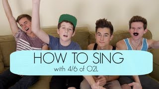 HOW TO SING with 46 of O2L [upl. by Erv968]