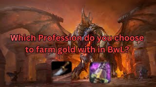 Retail Blackwing Lair Gold Making Profession Review [upl. by Thurlough]