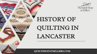 History of Quilting in Lancaster [upl. by Atiuqahc654]