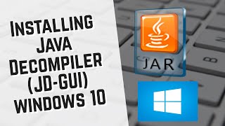 Install JDGUI Windows 10  Java Decompiler [upl. by Arette]