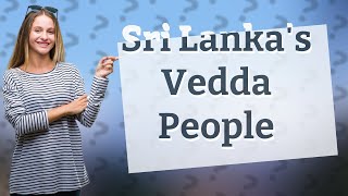 Who were the original people of Sri Lanka [upl. by Zakaria]