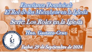 ENSEÑANZA DOMINICAL EL ROL DE LOS MIEMBROS EN LA IGLESIA [upl. by Ahsitaf]