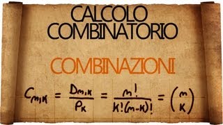 Calcolo Combinatorio Combinazioni [upl. by Oeht786]