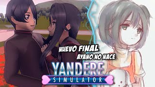 El nuevo FINAL ALTERNATIVO donde Ayano NO EXISTE 🚫  Yandere Simulator Nueva Actualización [upl. by Sender97]