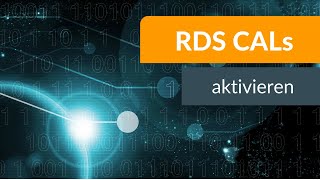 RDS remote desktop services CALs aktivieren [upl. by Yecies]