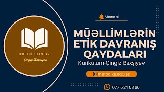 Müəllimlərin etik davranış qaydaları [upl. by Ardnuahc]