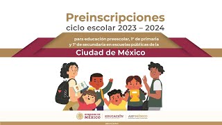 Preinscripciones para educación preescolar 1° de primaria 1° de secundaria ciclo escolar 20232024 [upl. by Elvera]