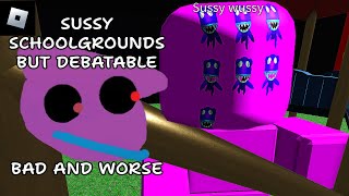 Sussy Schoolgrounds But Debatable bad and worse  roblox mascot horror gameplay walkthrough [upl. by Aronoff]