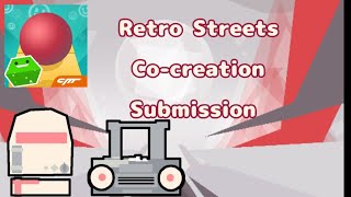 Retro Streets Rolling sky Cocreation submission [upl. by Irrok]