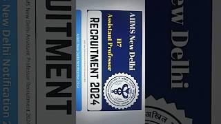 AIIMS DELHI RECRUITMENT NOTICE 2024 recruitment [upl. by Aicilak704]