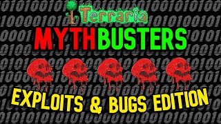 Terraria MythBusters  Exploits amp Bugs Edition [upl. by Buschi]