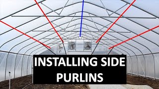 Installing Side Purlins on a Greenhouse  High Tunnel Hoop House Bracing [upl. by Gorlicki224]