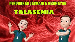 TALASEMIA  Pendidikan Kesihatan Tingkatan 4 [upl. by Caril621]