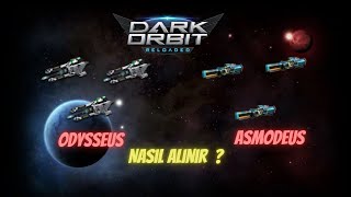 Darkorbit Odysseus ve Asmodeus Nasıl Alınır [upl. by Junette]