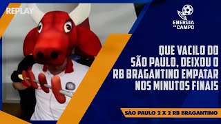 QUE VACILO DO SÃO PAULO DEIXOU O RB BRAGANTINO EMPATAR NOS MINUTOS FINAIS [upl. by Aicyle]