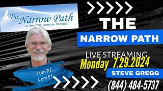 Monday 7292024 The Narrow Path with Steve Gregg LIVE [upl. by Rosenthal330]