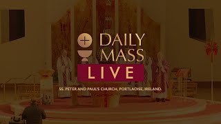 Live Daily Holy Mass  25 August 2024  Ss Peter amp Pauls Church  Ireland [upl. by Anyaj]