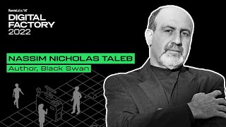 THE DIGITAL FACTORY Nassim Nicholas Taleb on Antifragile [upl. by Fanestil]