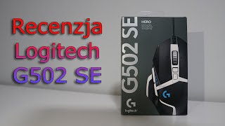 Recenzja myszki Logitech G502 SE [upl. by Aisel]