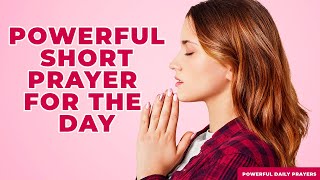 Powerful Short Prayer For The Day  Daily Prayer to Start Your Day With Gods Blessings shorts [upl. by Slorac]