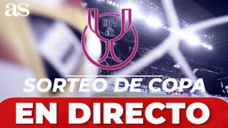 🚨 SORTEO de COPA DEL REY EN VIVO [upl. by Liamsi408]