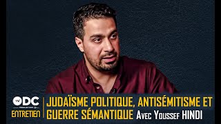 Judaïsme politique et antisémitisme  la fin dun mythe  Avec Youssef HINDI [upl. by Eiryk363]